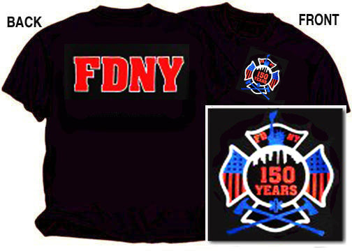 150th Anniversary LIMITED EDITION FDNY Black with Color Tee Shirt